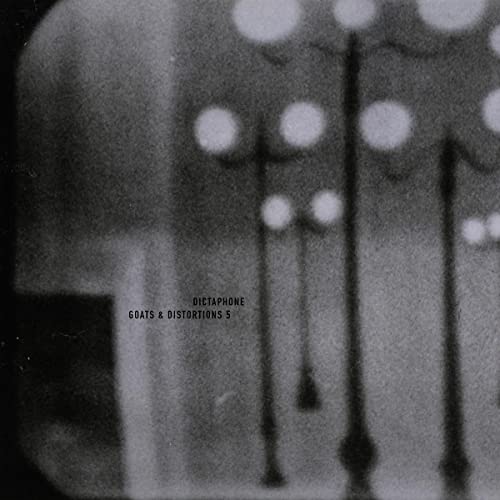 DICTAPHONE - GOATS & DISTORTIONS 5 (180G/DL CARD) (VINYL)