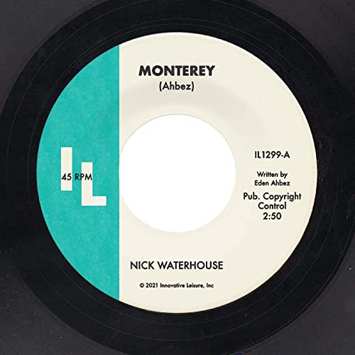 NICK WATERHOUSE - MONTEREY B/W STRAIGHT LOVE AFFAIR (VINYL)