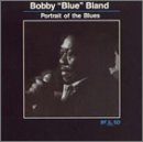 BLAND, BOBBY BLUE - PORTRAIT OF THE BLUES