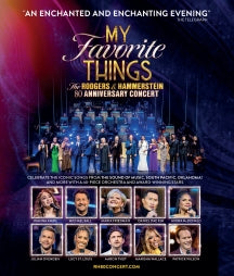 RICHARD RODGERS & OSCAR HAMMERSTEIN - MY FAVORITE THINGS: THE RODGERS & HAMMERSTEIN 80TH ANNIVERSARY CONCERT [BLU-RAY]