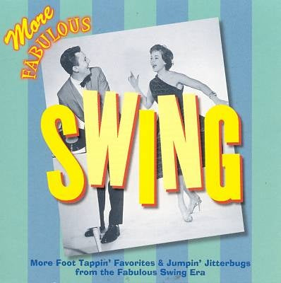VARIOUS  - MORE FABULOUS SWING