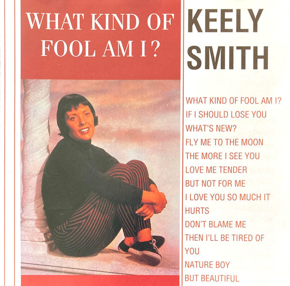 SMITH, KEELY  - WHAT KIND OF FOOL AM I?