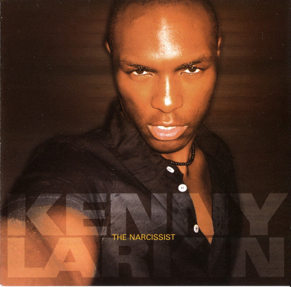 LARKIN, KENNY  - NARCISSIST
