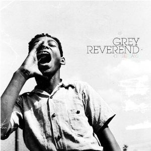 GREY REVEREND  - OF THE DAYS