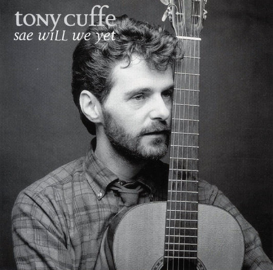 CUFFE, TONY  - SAE WILL WE YET