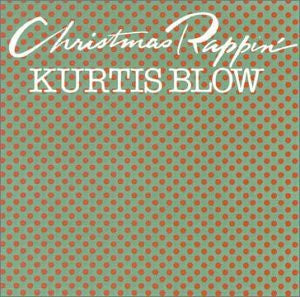 BLOW, KURTIS  - CHRISTMAS RAPPIN'