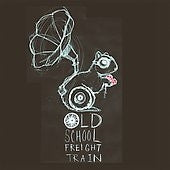 OLD SCHOOL FREIGHT TRAIN  - SIX YEARS