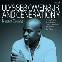 ULYSSES OWENS JR. AND GENERATION Y - KIND OF GRUNGE [CD]