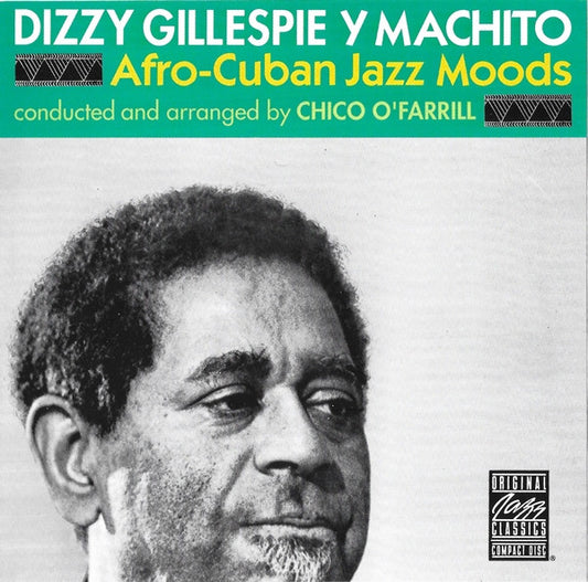 GILLESPIE, DIZZY  - AFRO-CUBAN JAZZ MOODS (Y MACHITO)