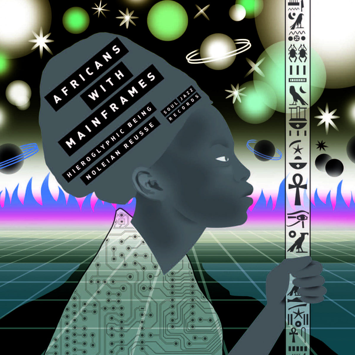 AFRICANS WITH MAINFRAMES (HIEROGLYPHIC BEING / NOLEIAN REUSSE) - K.M.T.