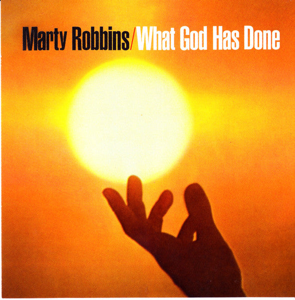 ROBBINS, MARTY  - WHAT GOD HAS DONE
