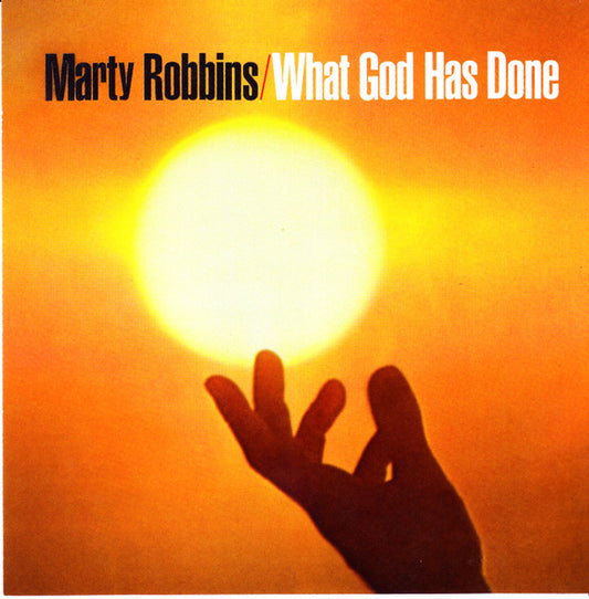 ROBBINS, MARTY  - WHAT GOD HAS DONE