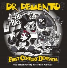 DR. DEMENTO - FIRST CENTURY DEMENTIA [CD]
