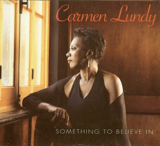 LUNDY, CARMEN  - SOMETHING TO BELIEVE IN
