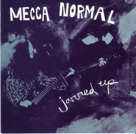 MECCA NORMAL  - JARRED UP