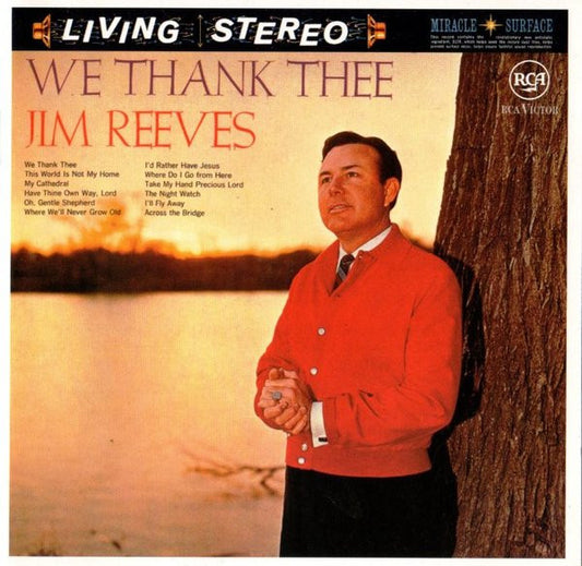 REEVES, JIM  - WE THANK THEE