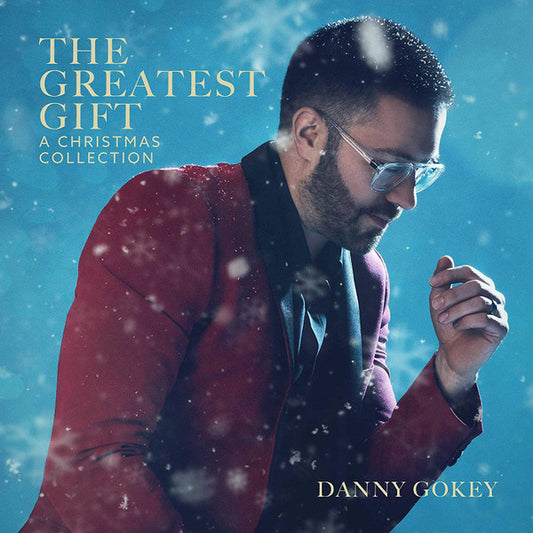 GOKEY, DANNY  - GREATEST GIFT: A CHRISTMAS COLLECTION