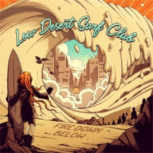 FIRE DOWN BELOW - LOW DESERT SURF CLUB [LP]
