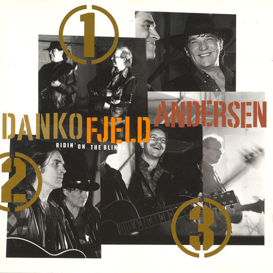 DANKO, FJELD, ANDERSEN  - RIDIN' ON THE BLINDS