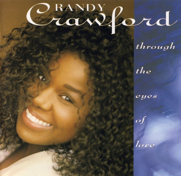 CRAWFORD, RANDY  - THROUGH THE EYES OF LOVE