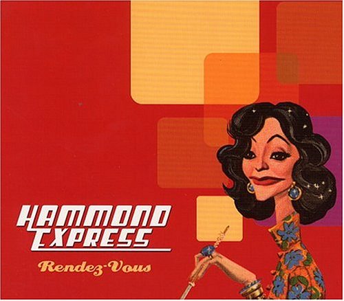 HAMMOND EXPRESS  - RENDEZ-VOUS