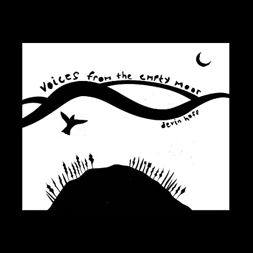 HOFF,DEVIN - VOICES FROM THE EMPTY MOOR (SONGS OF ANNE BRIGGS) (CD)
