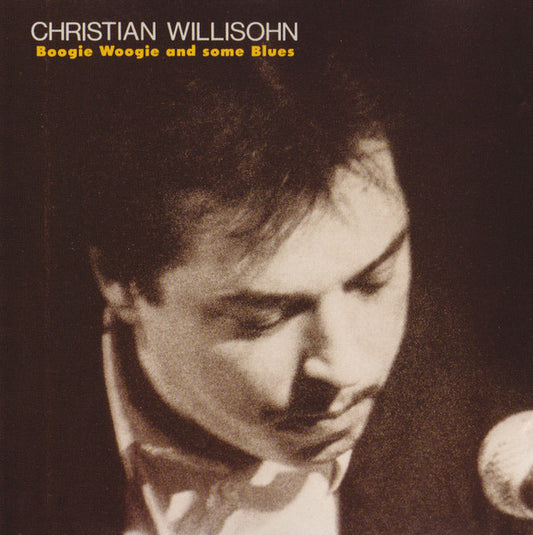 WILLISOHN, CHRISTIAN  - BOOGIE WOOGIE & SOME BLUES