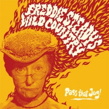 FREDDIE STEADY'S WILD COUNTRY - PASS THAT JUG! [CD]
