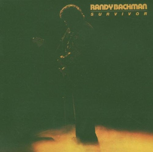 BACHMAN, RANDY  - SURVIVOR