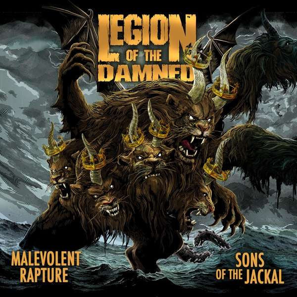 LEGION OF THE DAMNED  - MALEVOLENT RAPTURE/SONS OF THE JACKAL
