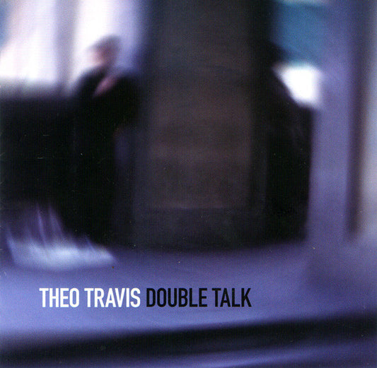 TRAVIS, THEO  - DOUBLE TALK