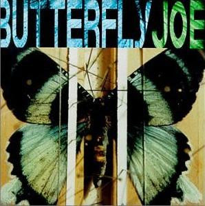 BUTTERFLY JOE  - ST