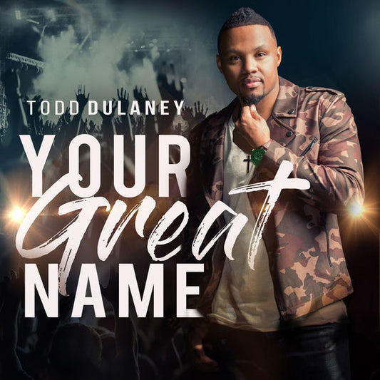 DULANEY, TODD  - YOUR GREAT NAME