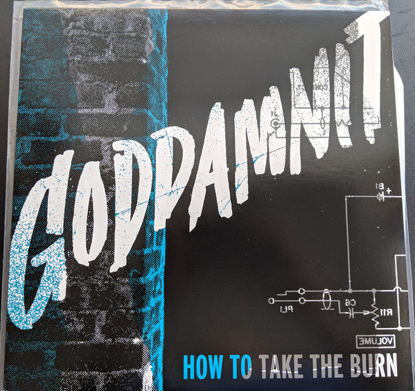 GODDAMNIT  - HOW TO TAKE THE BURN