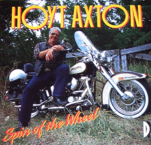 AXTON, HOYT  - SPIN OF THE WHEEL