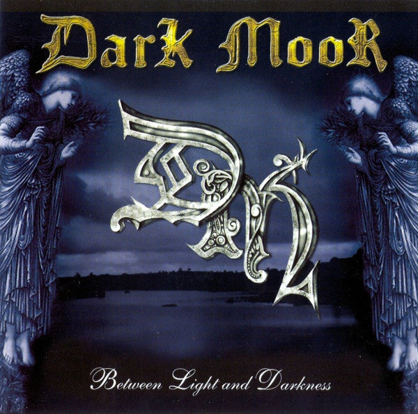 DARK MOOR  - BETWEEN LIGHT & DARKNESS