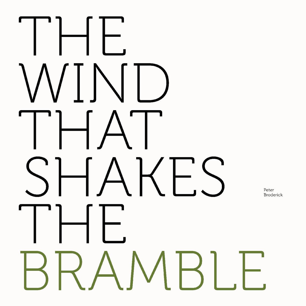 BRODERICK, PETER - THE WIND THAT SHAKES THE BRAMBLE (INDIE EXCLUSIVE)