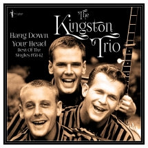 THE KINGSTON TRIO - HANG DOWN YOUR HEAD: BEST OF THE SINGLES 1958-62 [LP]