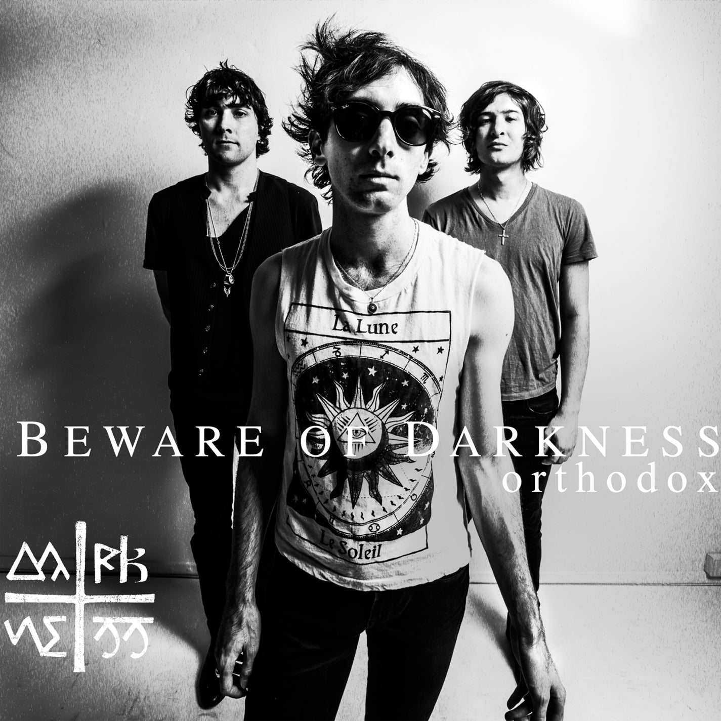 BEWARE OF DARKNESS  - ORTHODOX