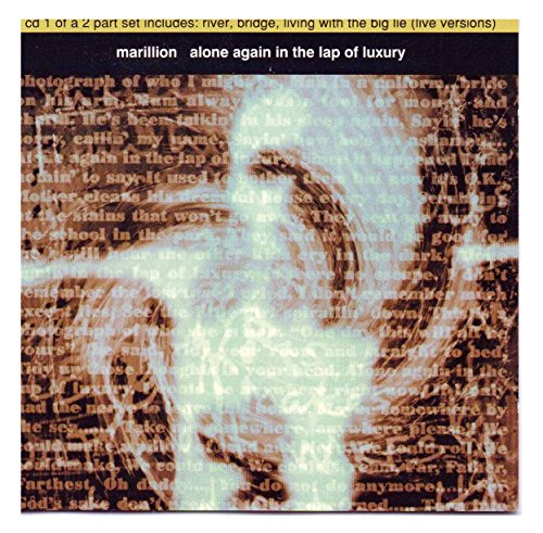 MARILLION - ALONE AGAIN IN THE LAP OF LUXURY