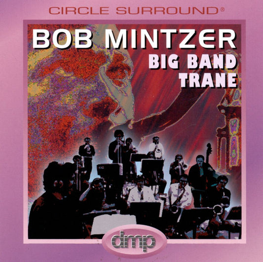 MINTZER, BOB  - BIG BAND TRANE
