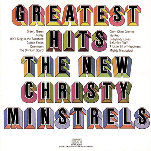 NEW CHRISTY MINSTRELS - GREATEST HITS