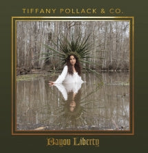 TIFFANY POLLACK & CO. - BAYOU LIBERTY [VINYL ALBUM]