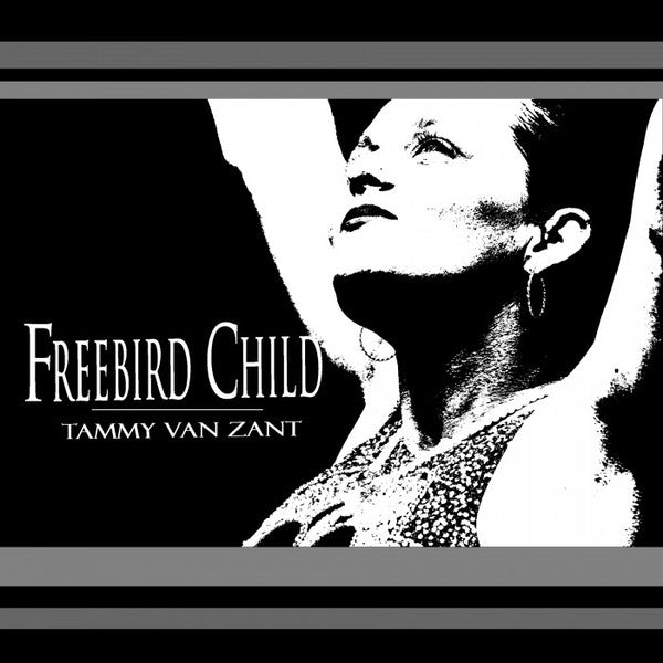 VAN ZANT, TAMMY  - FREEBIRD CHILD