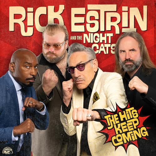 RICK ESTRIN & THE NIGHTCATS - THE HITS KEEP COMING (VINYL)