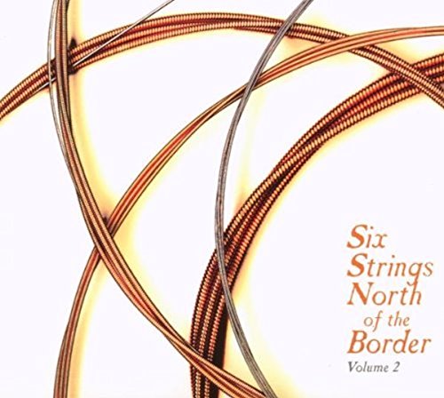 VARIOUS ARTISTS - VARIOUS ARTISTS - SIX STRINGS NORTH OF THE B