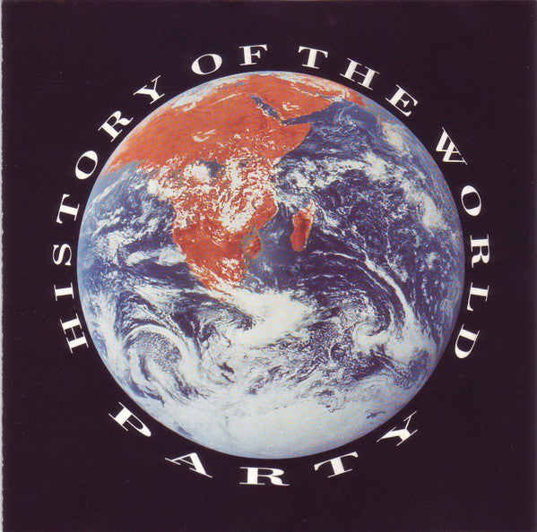 WORLD PARTY  - HISTORY OF THE WORLD