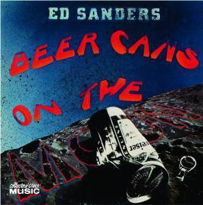 SANDERS, ED  - BEER CANS ON THE MOON