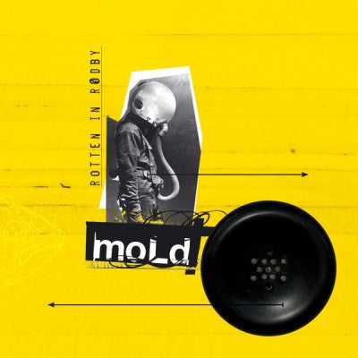 MOLD  - ROTTEN IN RODBY