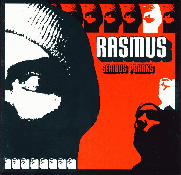 RASMUS  - SERIOUS PRANKS